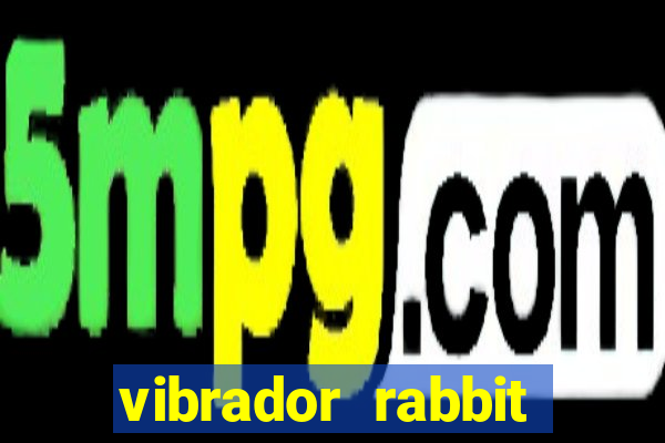 vibrador rabbit como usar